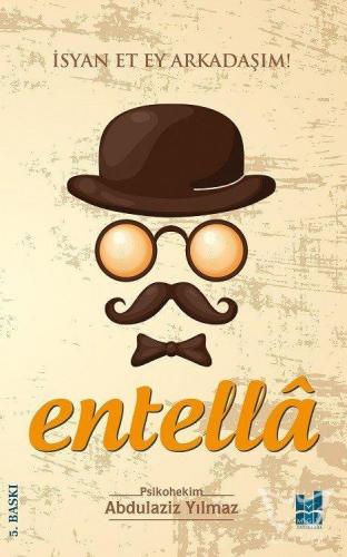Entella - İsyan Et Ey Arkadaşım!