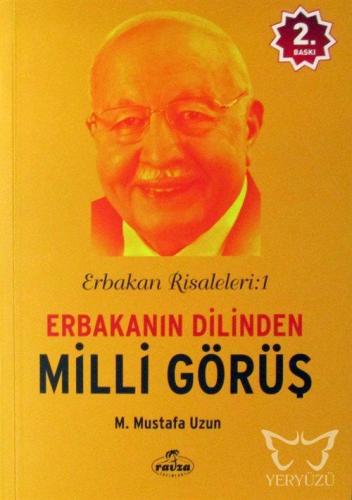 Erbakanın Dilinden Milli Görüş