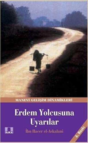 Erdem Yolcusuna Uyarılar