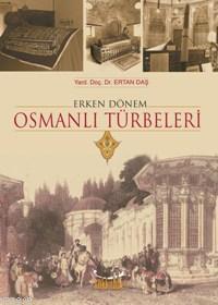 Erken Dönem Osmanlı Türbeleri