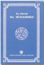 Eş Olarak Hz. Muhammed