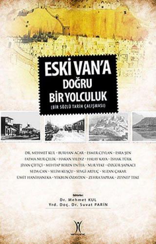 Eski Van'a Doğru Bir Yolculuk