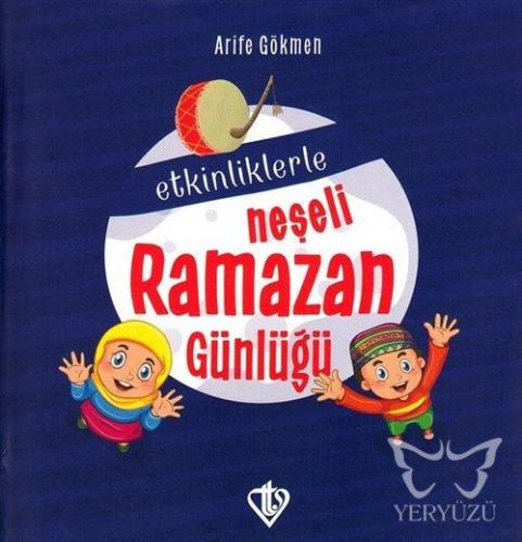 Etkinliklerle Neşeli Ramazan Günlüğü