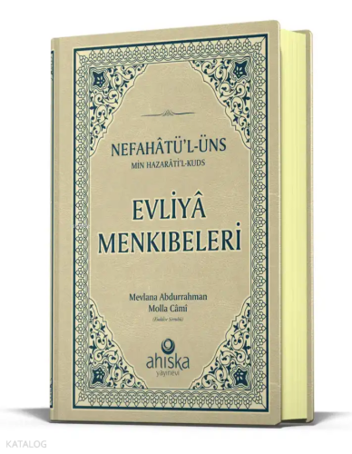 Evliya Menkıbeleri Nefahatül Üns Min Hazaratil Kuds