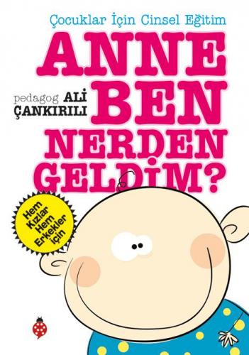 Anne Ben Nerden Geldim?