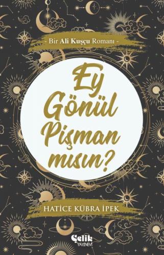 Ey Gönül Pişman mısın?