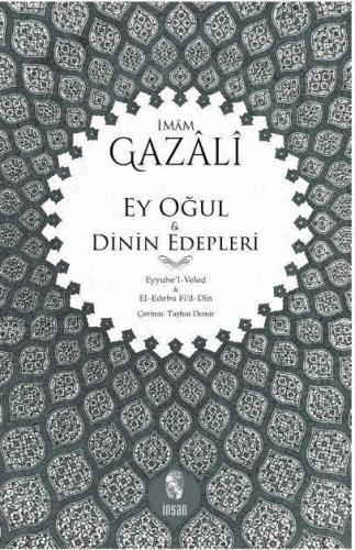 Ey Oğul - Dinin Edepleri