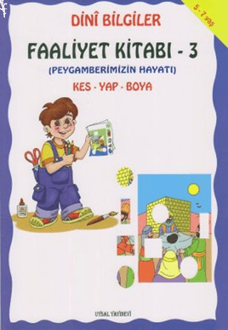Dini Bilgiler Faaliyet Kitabı 3 Peygamberimizin Hayatı Kes Yap Boya