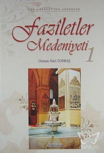 Faziletler Medeniyeti - 1