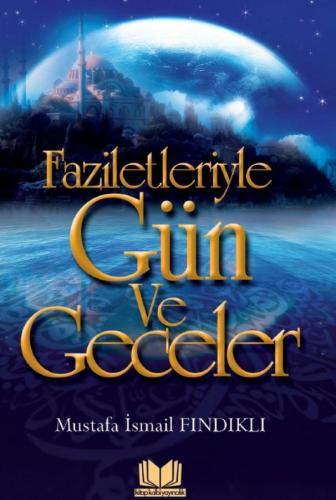 Faziletleriyle Gün Ve Geceler Çanta Boy