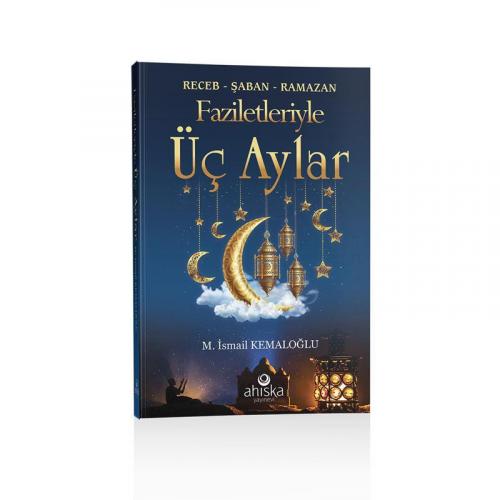 Faziletleriyle Üç Aylar