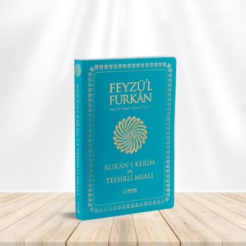 Feyzü'l Furkan Kur'ân-ı Kerîm ve Tefsirli Meali (Büyük Boy - Mushaf ve Meal - İnce Cilt) Turkuaz