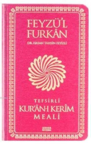 Feyzü'l Furkan Tefsirli Kur'an-ı Kerim Meali (Cep Boy - Sadece Meal - 