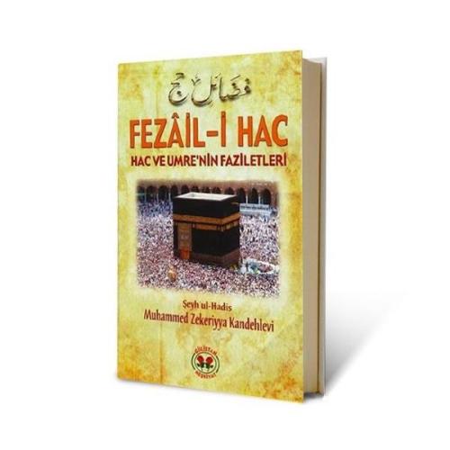 Fezail-i Hac Hac ve Umrenin Faziletleri