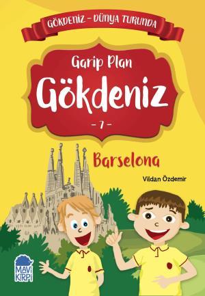 Garip Plan Gökdeniz 7 Barselona - Gökdeniz Dünya Turunda 1