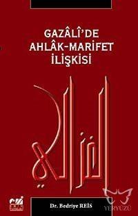 Gazali'de Ahlak-Marifet İlişkisi