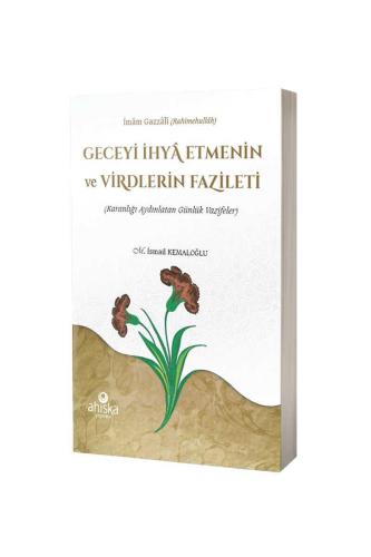 Geceyi İhya Etmenin ve Virdlerin Fazileti