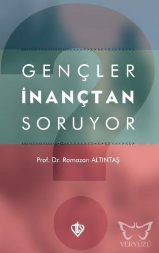 Gençler İnançtan Soruyor