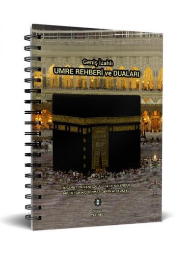Geniş İzahlı Umre Rehberi ve Duaları