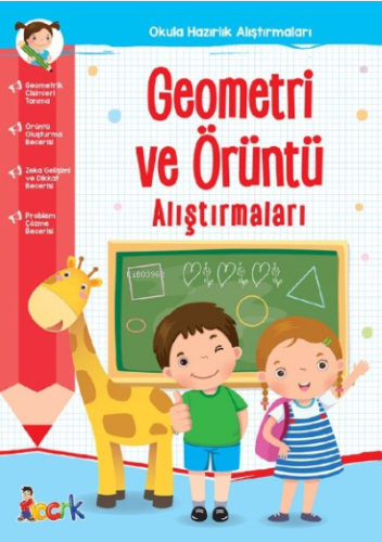 Geometri ve Örüntü Alıştırmaları;Okula Hazırlık Alıştırmaları