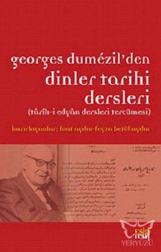 Georges Dumezil'den Dinler Tarihi Dersleri