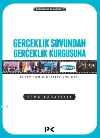 Gerçeklik Şovundan Gerçeklik Kurgusuna