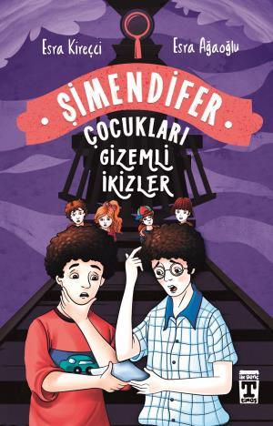 Gizemli İkizler - Şimendifer Çocukları (Karton Kapak)