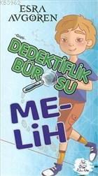 Gizli Dedektiflik Bürosu - Melih