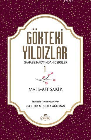 Gökteki Yıldızlar 1; Sahabe Hayatından Dersler