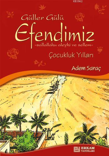 Güller Gülü Efendimiz