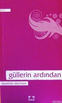 Güllerin Ardından