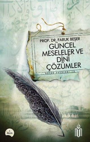 Güncel Meseleler Dinî Çözümler