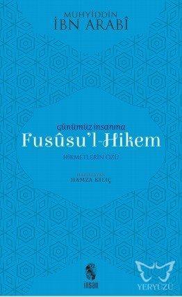 Günümüz İnsanına Fususu'l-Hikem