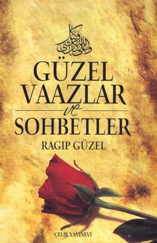 Güzel Vaazlar Ve Sohbetler