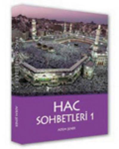 Hac Sohbetleri 1