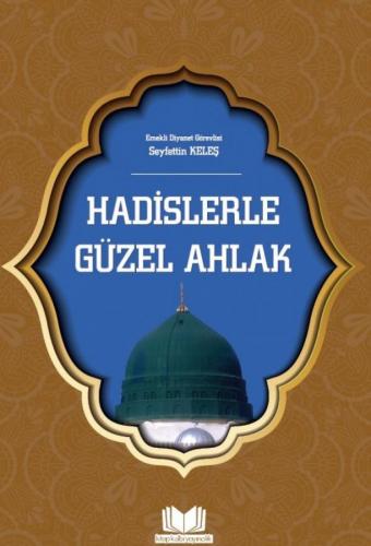 Hadislerle Güzel Ahlak