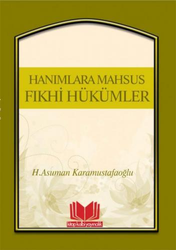 Hanımlara Mahsus Fıkhi Hükümler