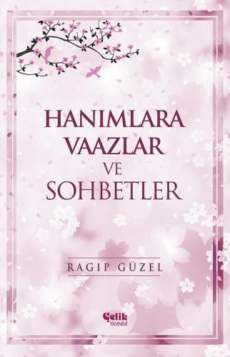 Hanımlara Vaazlar Ve Sohbetler