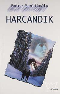 Harcandık