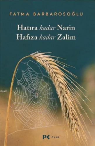 Hatıra Kadar Narin Hafıza Kadar Zalim