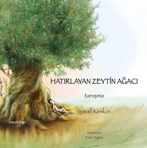 Hatırlayan Zeytin Ağacı; Tanışma