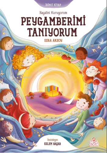 Hayalini Kuruyorum Peygamberimi Tanıyorum - İkinci Kitap