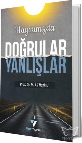 Hayatımızda Doğrular Yanlışlar