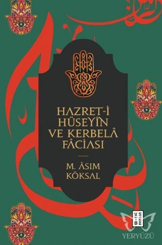 Hazret-i Hüseyin ve Kerbelâ Fâciası