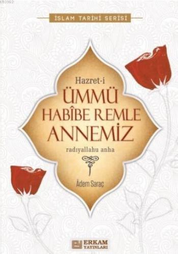 Hazret-İ Ümmü Habibe Remle Annemiz