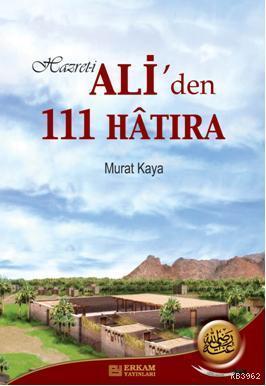 Hazreti Ali'den 111 Hatıra