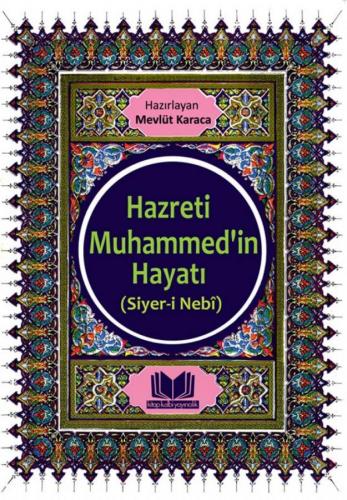 Hazreti Muhammedin Hayatı Siyeri Nebi