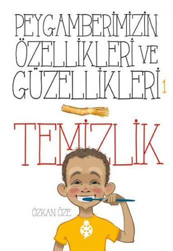 Peygamberimizin Özellikleri Ve Güzellikleri 1Temizlik