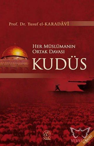 Her Müslümanın Ortak Davası Kudüs