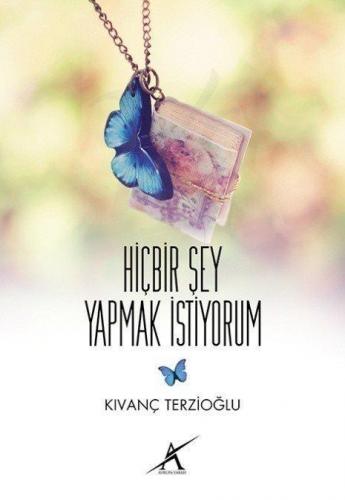 Hiçbir Şey Yapmak İstiyorum